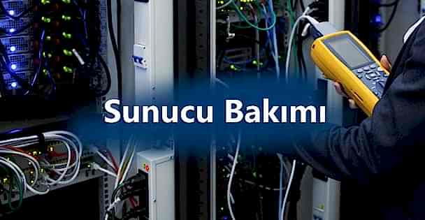 Sunucu Bakımı