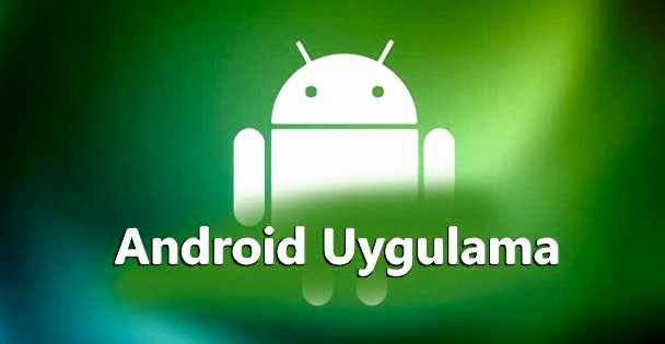Android Uygulama